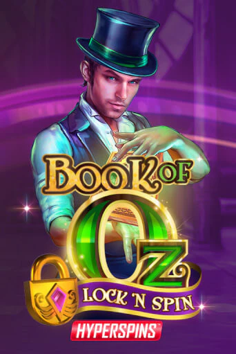 Book of Oz: Lock n Spin Играть бесплатно в слот | Вулкан Победа