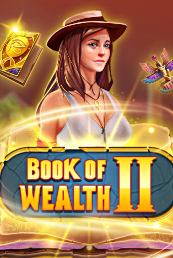 Book of Wealth ll Играть бесплатно в слот | Вулкан Победа