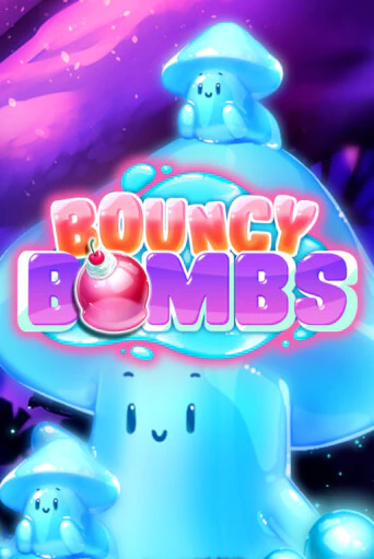 Bouncy Bombs Играть бесплатно в слот | Вулкан Победа