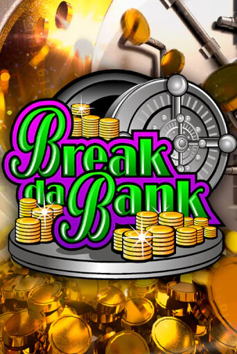Break da Bank Играть бесплатно в слот | Вулкан Победа