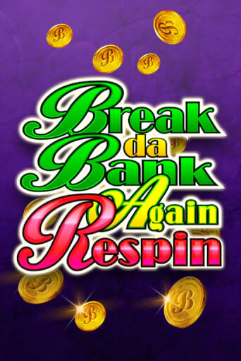 Break Da Bank Again Respin Играть бесплатно в слот | Вулкан Победа