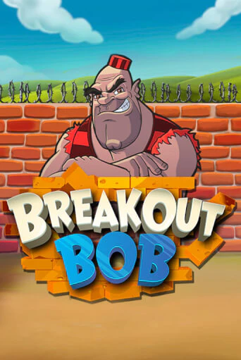 Breakout Bob Играть бесплатно в слот | Вулкан Победа