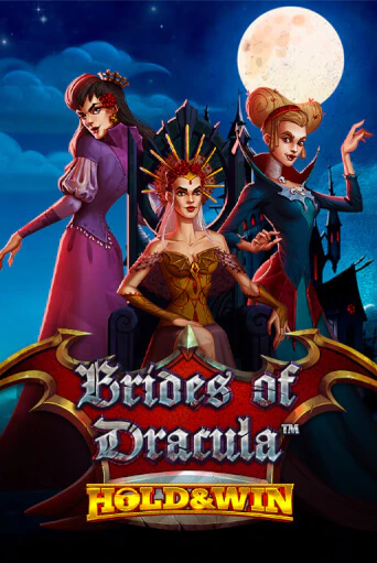 Brides of Dracula Hold & Win Играть бесплатно в слот | Вулкан Победа