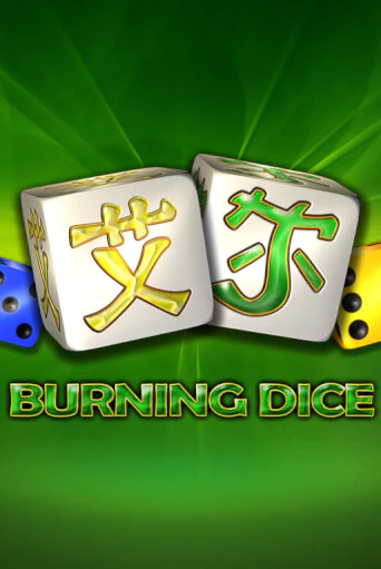 Burning Dice Играть бесплатно в слот | Вулкан Победа