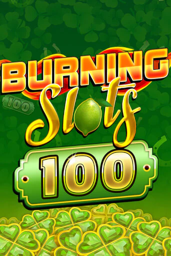 Burning Slots 100 Играть бесплатно в слот | Вулкан Победа