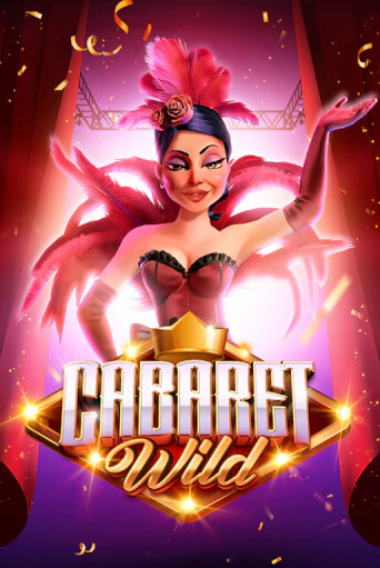 Cabaret Wild Играть бесплатно в слот | Вулкан Победа