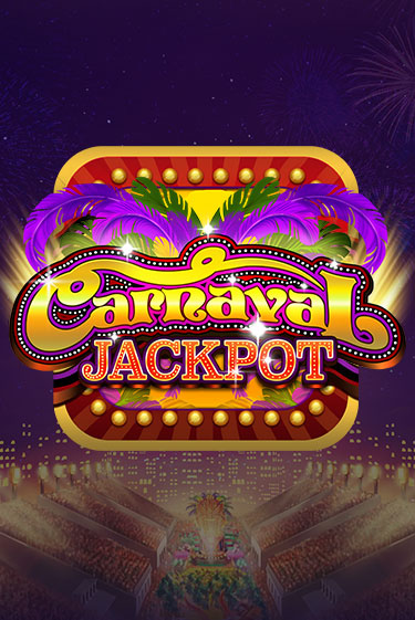 Carnaval Jackpot Играть бесплатно в слот | Вулкан Победа
