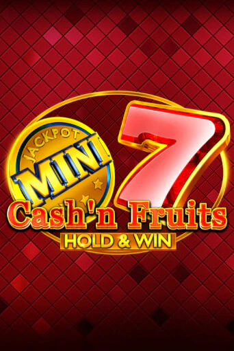 Cash'n Fruits Hold and Win Играть бесплатно в слот | Вулкан Победа