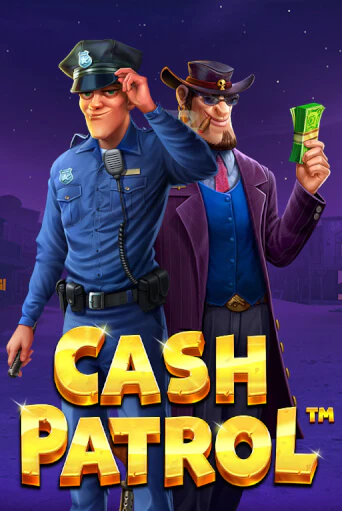 Cash Patrol Играть бесплатно в слот | Вулкан Победа