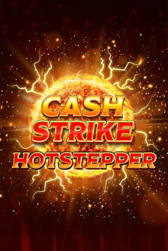 Cash Strike Hotstepper Играть бесплатно в слот | Вулкан Победа