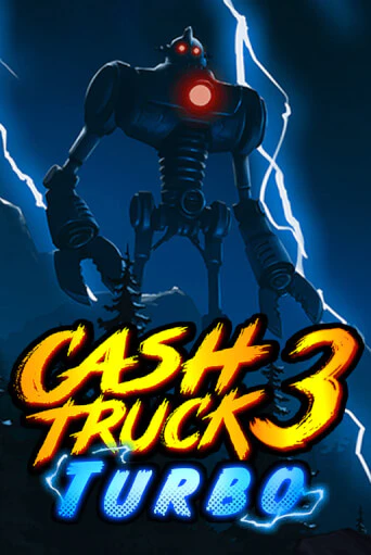 Cash Truck 3 Turbo Играть бесплатно в слот | Вулкан Победа