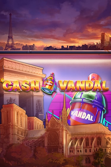 Cash Vandal Играть бесплатно в слот | Вулкан Победа
