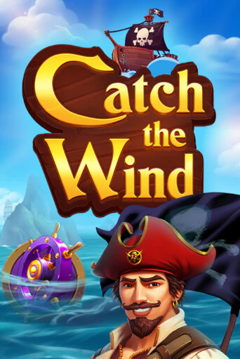Catch the Wind Играть бесплатно в слот | Вулкан Победа