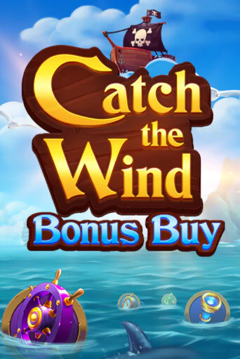 Catch the Wind Bonus Buy Играть бесплатно в слот | Вулкан Победа
