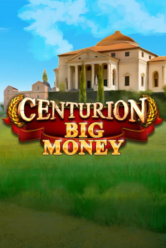 Centurion Big Money Играть бесплатно в слот | Вулкан Победа