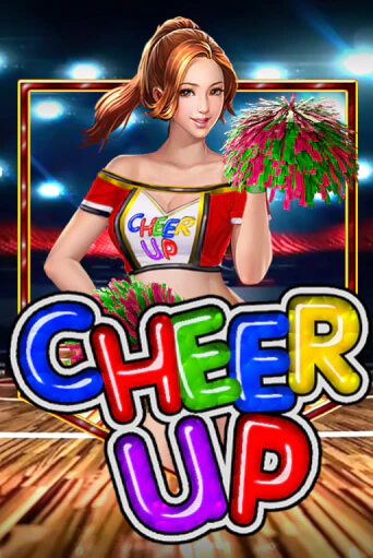 Cheer Up Играть бесплатно в слот | Вулкан Победа