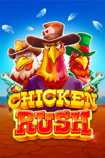 Chicken Rush Играть бесплатно в слот | Вулкан Победа