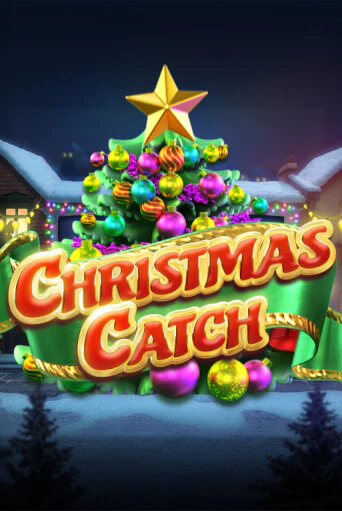 Christmas Catch Играть бесплатно в слот | Вулкан Победа