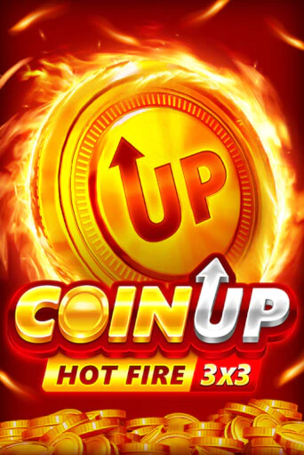 Coin UP: Hot Fire Играть бесплатно в слот | Вулкан Победа