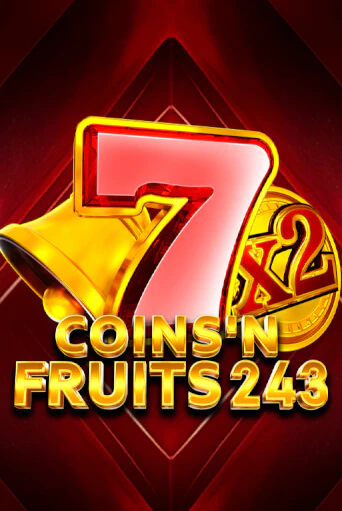 Coins'n Fruits 243 Играть бесплатно в слот | Вулкан Победа