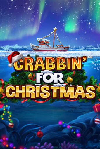 Crabbin for Christmas Играть бесплатно в слот | Вулкан Победа