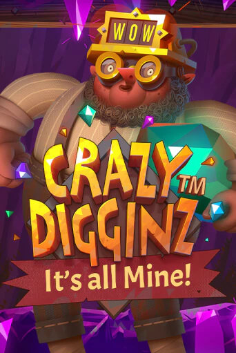 Crazy Digginz - It's all Mine! Играть бесплатно в слот | Вулкан Победа