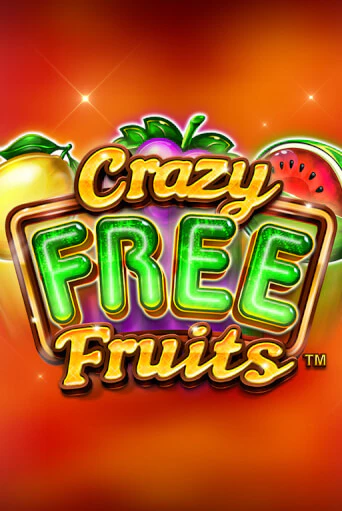 Crazy Free Fruits Играть бесплатно в слот | Вулкан Победа