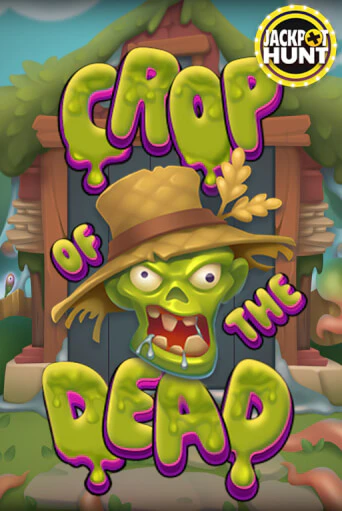 Crop of the Dead Играть бесплатно в слот | Вулкан Победа