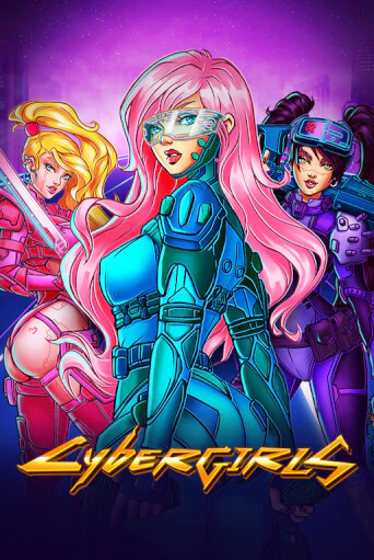 Cybergirls Играть бесплатно в слот | Вулкан Победа