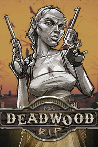 Deadwood R.I.P Играть бесплатно в слот | Вулкан Победа
