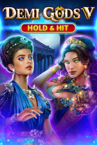 Demi Gods V - Hold & Hit Играть бесплатно в слот | Вулкан Победа