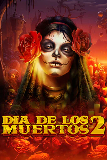 Dia de Los Muertos 2 Играть бесплатно в слот | Вулкан Победа