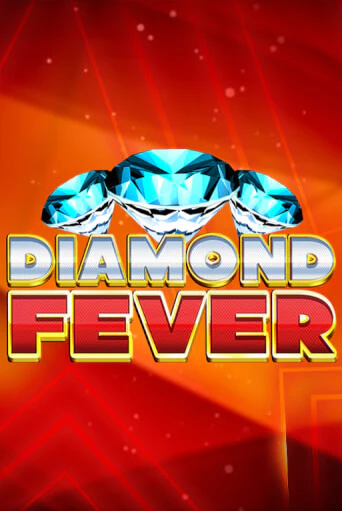 Diamond Fever Играть бесплатно в слот | Вулкан Победа