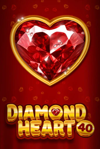 Diamond Heart 40 Играть бесплатно в слот | Вулкан Победа