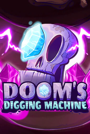 Doom's Digging Machine Играть бесплатно в слот | Вулкан Победа