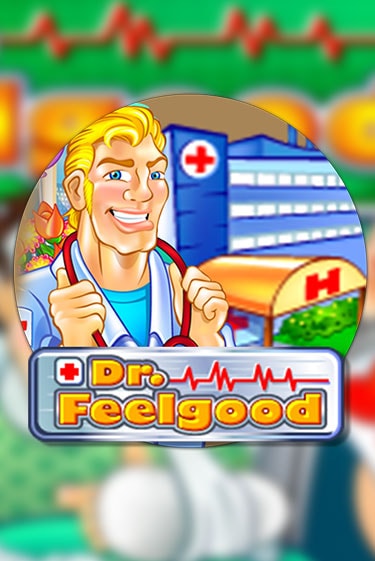 Dr Feelgood Играть бесплатно в слот | Вулкан Победа