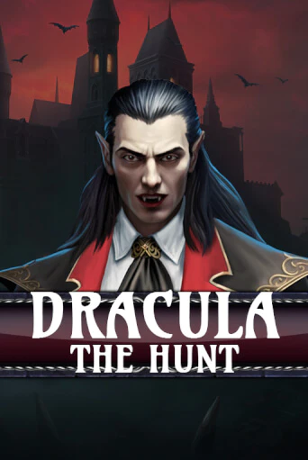 Dracula - The Hunt Играть бесплатно в слот | Вулкан Победа