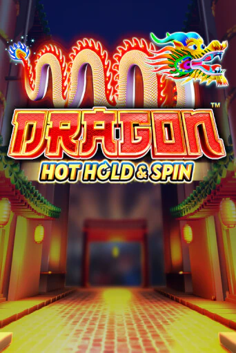 Dragon Hot Hold & Spin Играть бесплатно в слот | Вулкан Победа