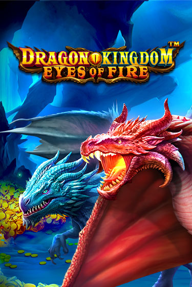 Dragon Kingdom - Eyes of Fire Играть бесплатно в слот | Вулкан Победа