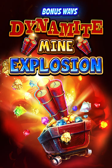Dynamite Mine Explosion Играть бесплатно в слот | Вулкан Победа