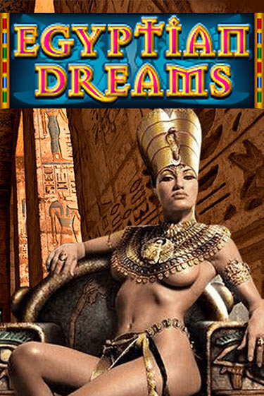 Egyptian Dreams Играть бесплатно в слот | Вулкан Победа