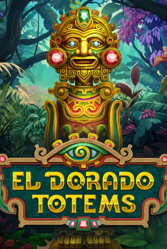 El Dorado Totems Играть бесплатно в слот | Вулкан Победа
