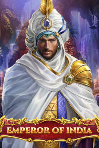 Emperor of India Играть бесплатно в слот | Вулкан Победа