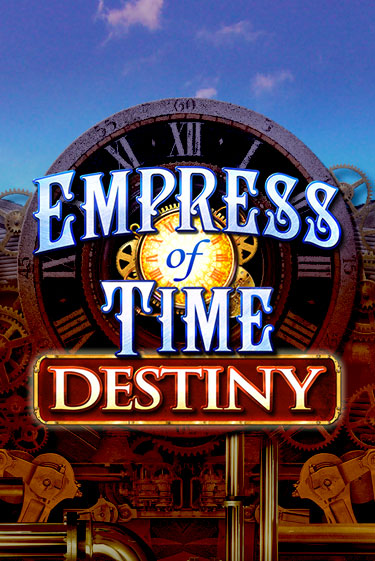 Empress of Time: Destiny Играть бесплатно в слот | Вулкан Победа