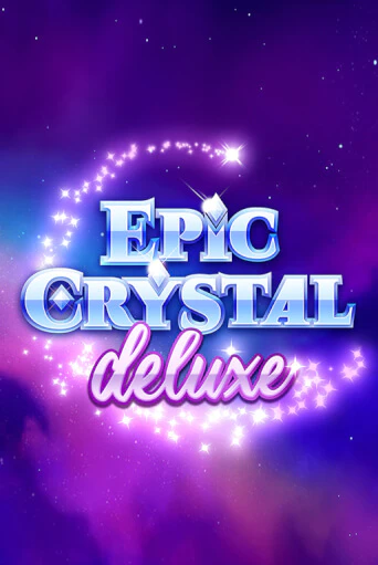 Epic Crystal Deluxe Играть бесплатно в слот | Вулкан Победа