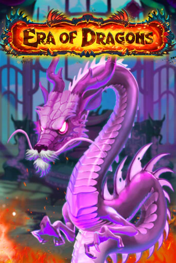 Era of Dragons Играть бесплатно в слот | Вулкан Победа