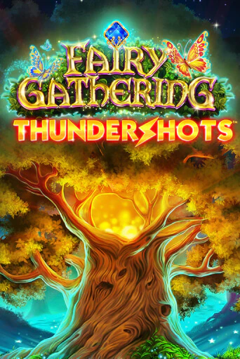 Fairy Gathering: Thundershots Играть бесплатно в слот | Вулкан Победа