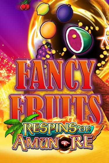 Fancy Fruits Respins of Amun Re Играть бесплатно в слот | Вулкан Победа