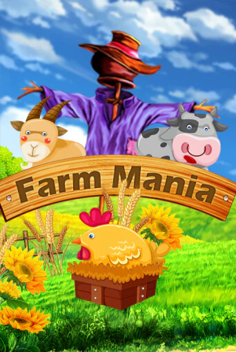 Farm Mania Играть бесплатно в слот | Вулкан Победа