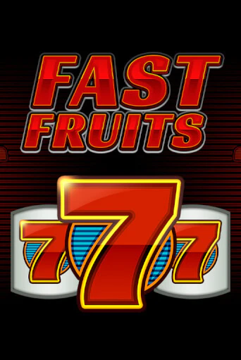 Fast Fruits Играть бесплатно в слот | Вулкан Победа